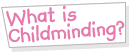 what is childminding
