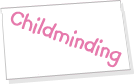 voluntary notification for childminding