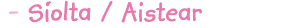 siolta / aistear